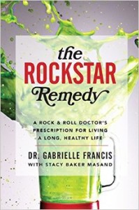 The Rockstar Remedy by Dr. Gabrielle Francis