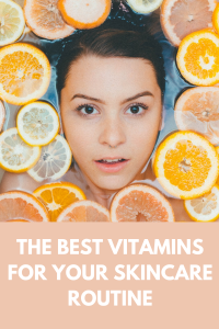 the Best Vitamins for Your Skincare Routine