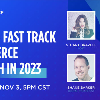 How to Fast Track Ecommerce Growth Going Into 2023