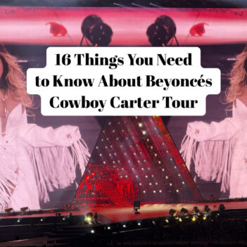 YEEHAW! 16 Things You NEED to Know About the Beyoncé Cowboy Carter Concert Experience (It’s Beyond Next Level!)