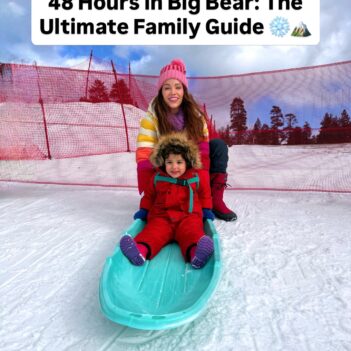 48 Hours in Big Bear: The Ultimate Family Guide to Winter Magic