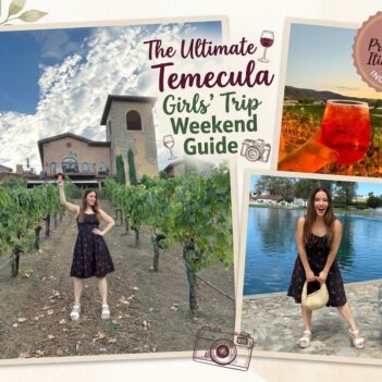 The Ultimate Temecula Girls’ Trip Weekend Guide 🍷 (Mom-Cation Itinerary)⁠